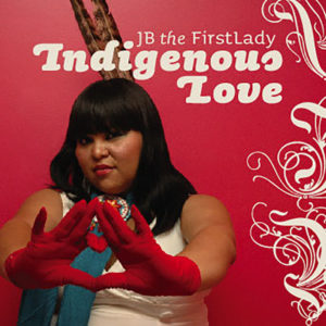 Indigenous Love